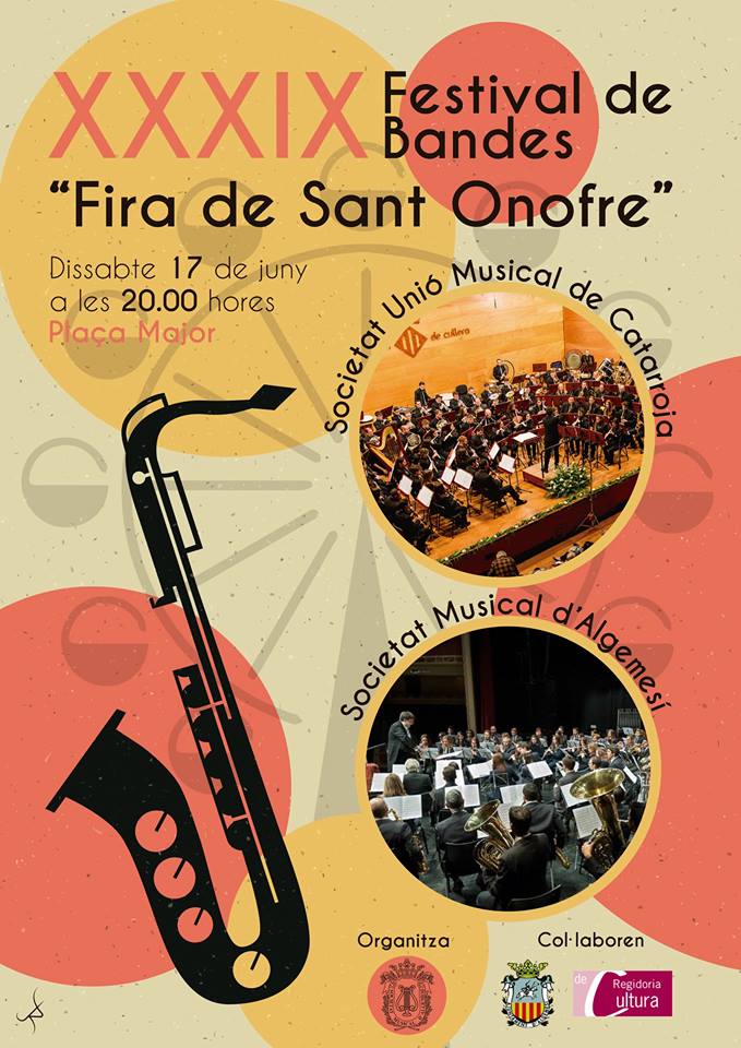 La Societat Musical organitza el 39 Festival de Bandes “Fira de Sant Onofre”